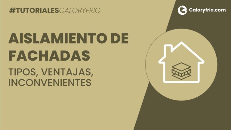 Aislamiento T&eacute;rmico en Fachadas: Ahorra en Calefacci&oacute;n