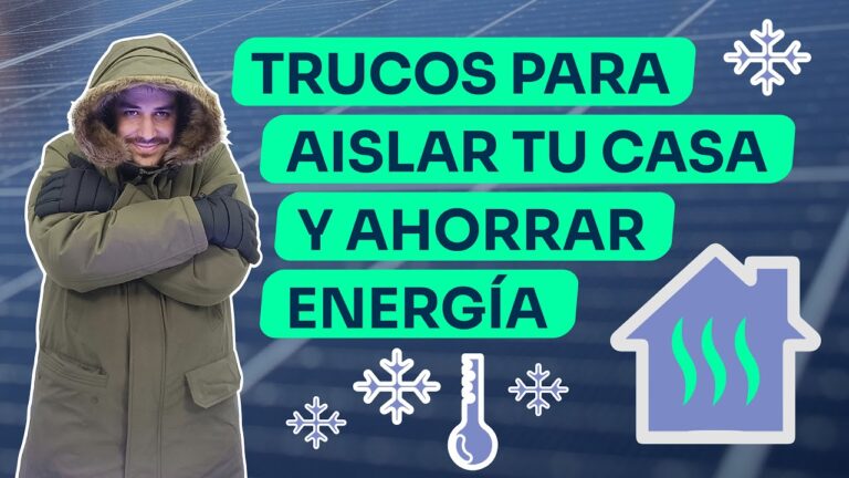 Consejos Pr&aacute;cticos para Mejorar el Aislamiento T&eacute;rmico y Ahorrar Energ&iacute;a